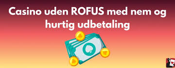 Bedste Casino Uden Om ROFUS Din Guide til Spændende Spiloplevelser