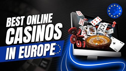 Discover the Best Casinos in Europe Your Ultimate Guide