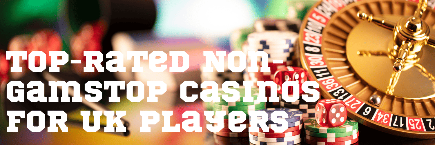 Exploring Casinos Not Registered on Gamstop 1735476832
