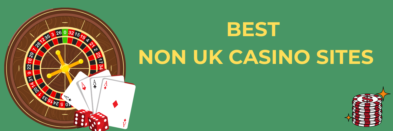 Exploring Non UK Based Gambling Sites