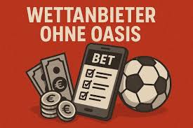 Sportwetten ohne OASIS - Die besten Tipps und Anbieter Sportwetten ohne OASIS - Die besten Tipps und Anbieter