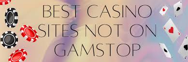 The Best Non GamStop Sites Your Guide to Safe and Fun Online Gambling The Best Non GamStop Sites Your Guide to Safe and Fun Online Gambling