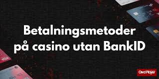 Utländska Casino Utan BankID En Guide till Alternativa Spelalternativ Utländska Casino Utan BankID En Guide till Alternativa Spelalternativ
